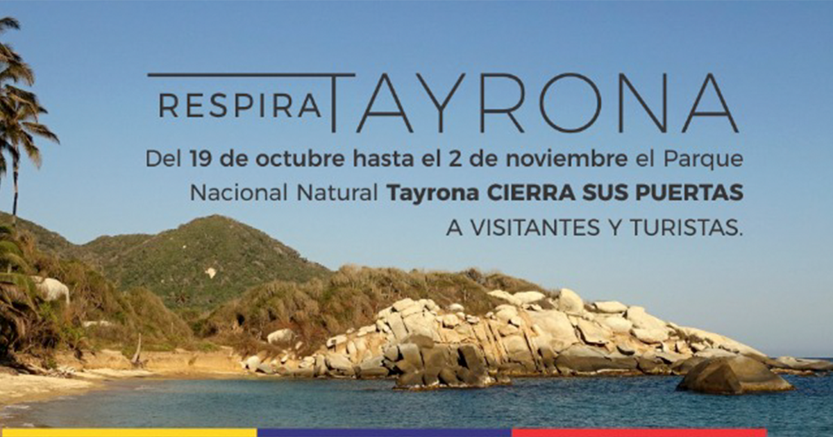 Respira Tayrona 2022, último cierre del Parque Nacional Natural Tayrona Respira Tayrona 2022, último cierre del Parque Nacional Natural Tayrona