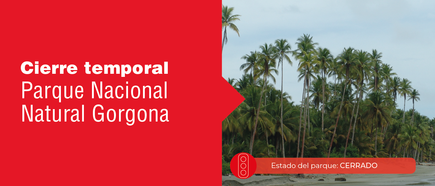 Cierre temporal del Parque Nacional Natural Gorgona por declaración de cuarentena Cierre temporal del Parque Nacional Natural Gorgona por declaración de cuarentena