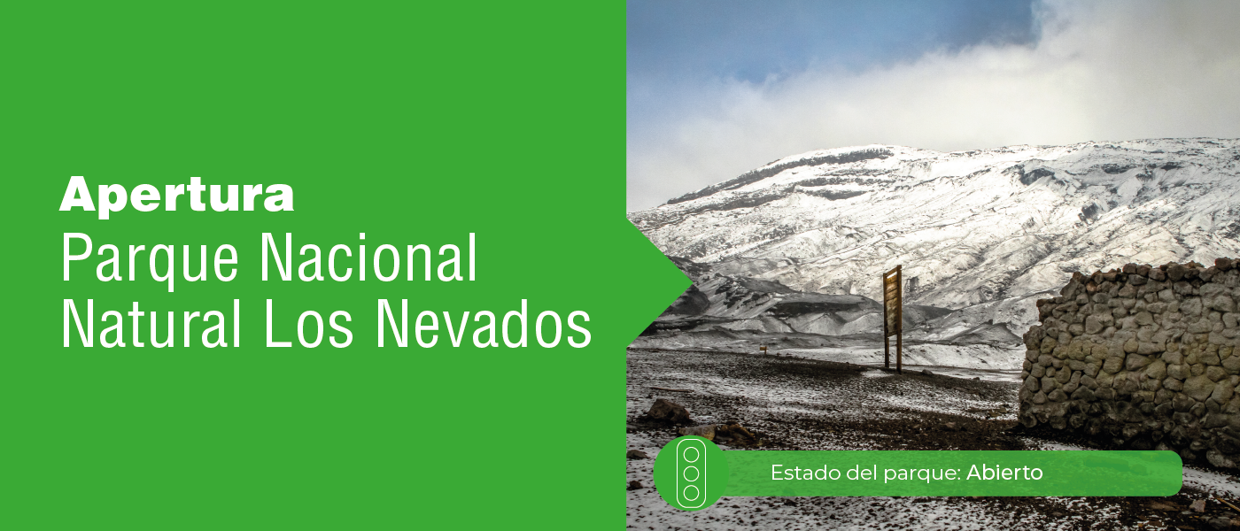 Parques Nacionales Naturales de Colombia anuncia apertura del PNN Los Nevados y la adopción de la reglamentación Parques Nacionales Naturales de Colombia anuncia apertura del PNN Los Nevados y la adopción de la reglamentación