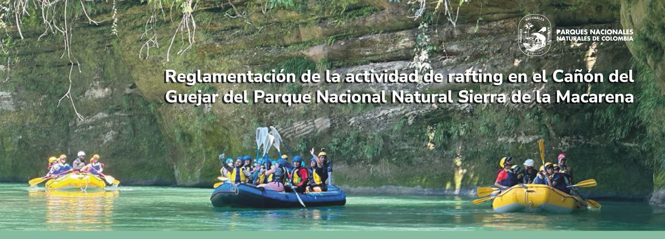 Reglamentación de la actividad de rafting en el Cañón del Güejar del Parque Nacional Natural Sierra de la Macarena