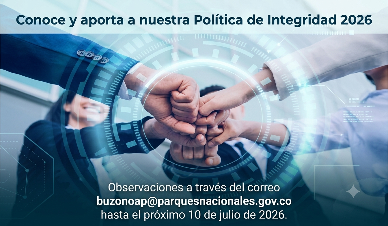 Parques Nacionales Naturales presenta su nueva Política de Integridad y Gestión de Conflictos de Interés